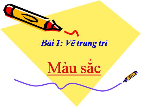 Bài 1. Màu sắc và cách pha màu