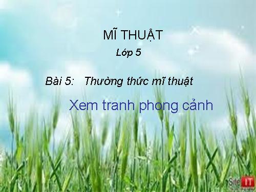 Bài 5. Xem tranh phong cảnh