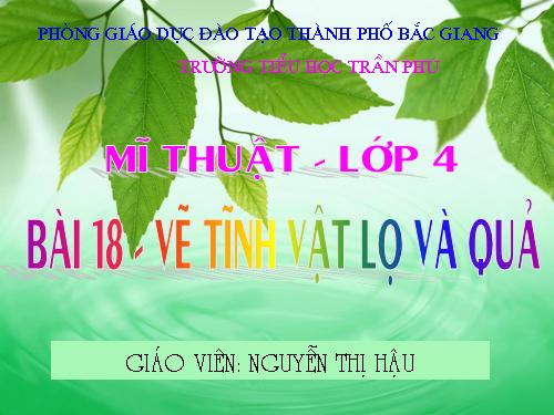 Bài 18. Tĩnh vật lọ và quả