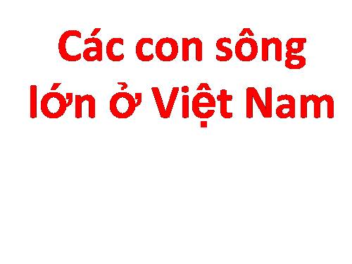 các con sông lớn ở Việt Nam