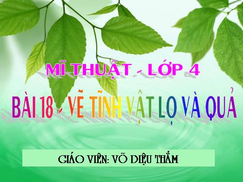 Bài 18. Tĩnh vật lọ và quả