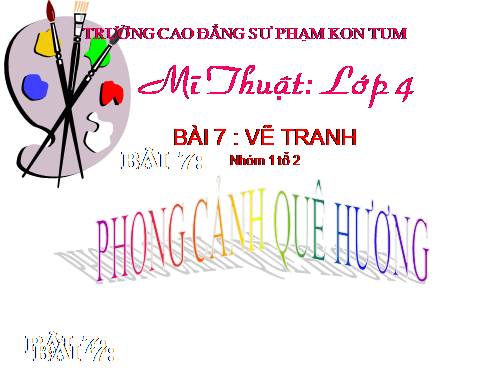 Bài 7. Đề tài Phong cảnh quê hương