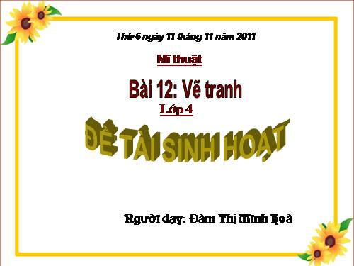 Bài 12. Đề tài Sinh hoạt