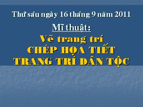 Bài 4. Chép hoạ tiết trang trí dân tộc