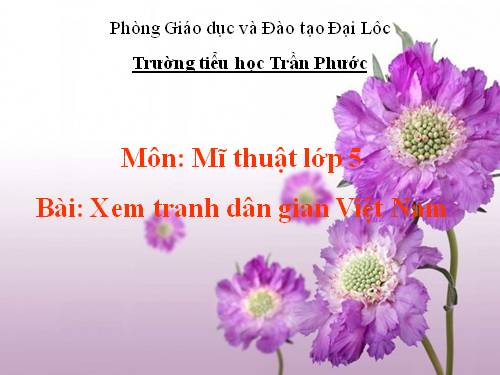 Bài 19. Xem tranh dân gian Việt Nam