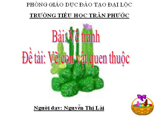Bài 3. Đề tài Các con vật quen thuộc