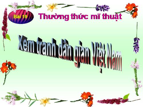 Bài 19. Xem tranh dân gian Việt Nam