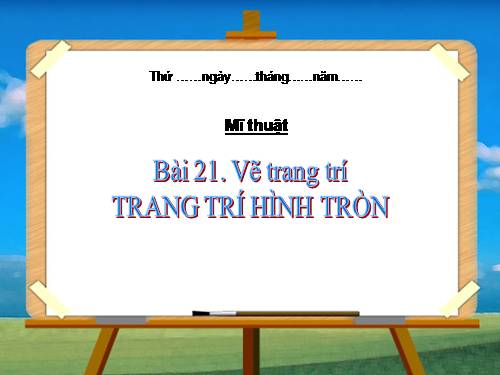 Bài 21. Trang trí hình tròn