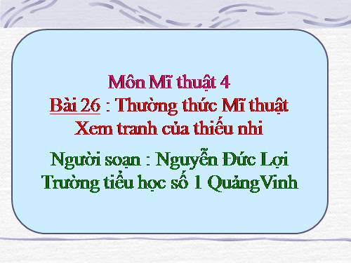 Bài 26. Xem tranh của thiếu nhi