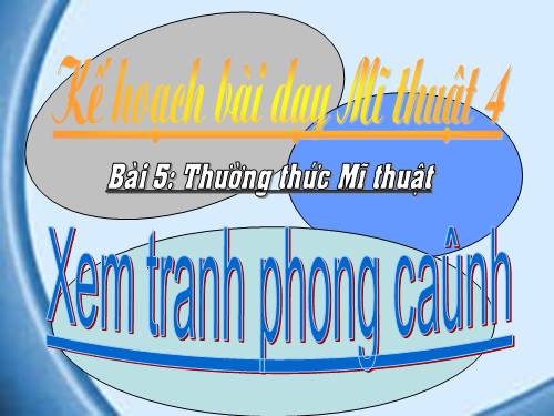 Bài 5. Xem tranh phong cảnh