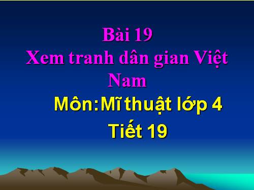 Bài 19. Xem tranh dân gian Việt Nam