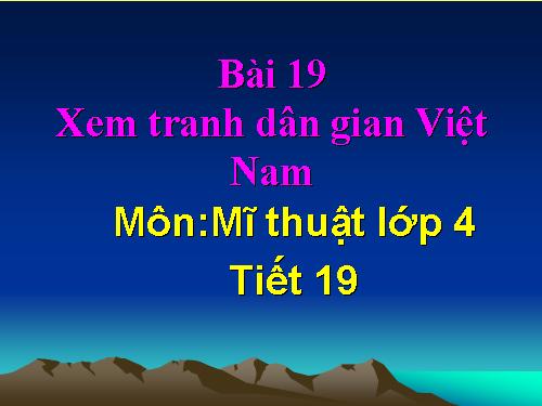 Bài 19. Xem tranh dân gian Việt Nam