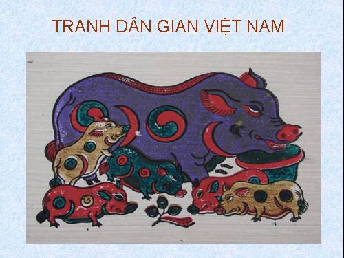 Bài 19. Xem tranh dân gian Việt Nam