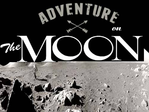 advanture the moon