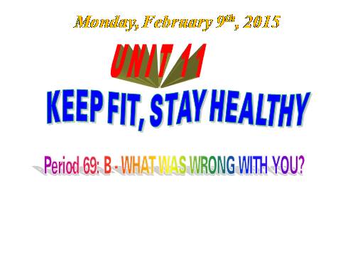 Unit 11. Keep fit, stay healthy