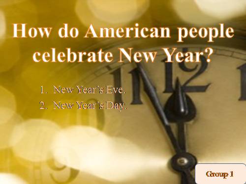 Unit 7: How do American people celebrate the New Year