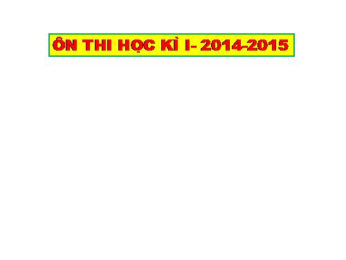 ON TAP THI HK I-2014-2015