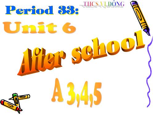 Unit 6. After school