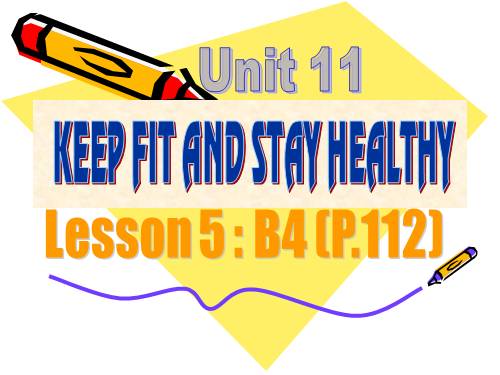 Unit 11. Keep fit, stay healthy