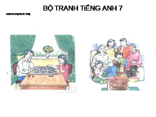 BỘ TRANH TiẾNG ANH 7 - UNIT 14