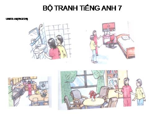 BỘ TRANH TiẾNG ANH 7 - UNIT 3