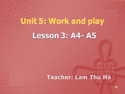 Unit 5. Work and play
