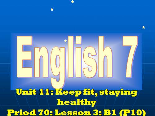 Unit 11. Keep fit, stay healthy
