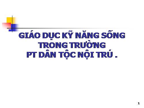 Tai lieu ve giao duc ky nang song cho HS NT