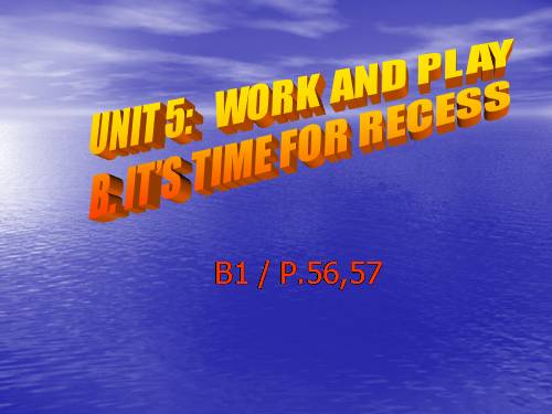 Unit 5. Work and play