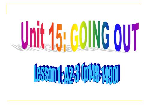 Unit 15. Going out