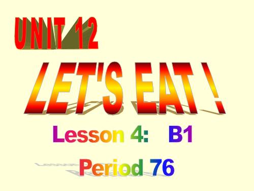 Unit 12. Let s eat