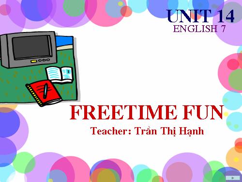 Unit 14. Freetime fun