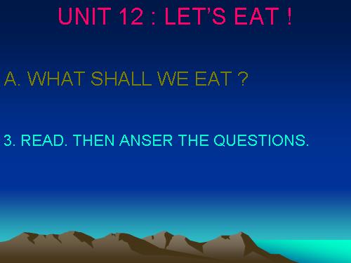 Unit 12. Let s eat