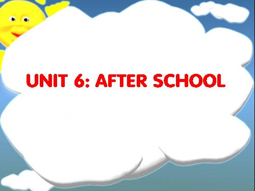 Unit 6. After school