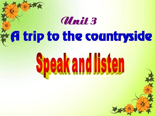 Unit 3. A trip to the countryside