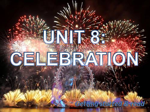 Unit 8. Celebrations