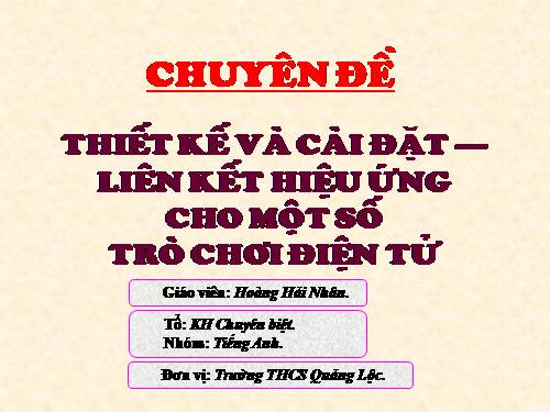 chuyên đề thiết kế, cài đặt hiệu ứng trò chơi