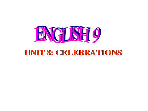 Unit 8. Celebrations