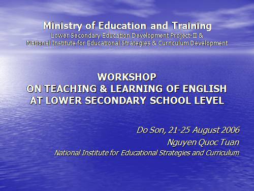 WORKSHOPON TEACHING & LEARNING OF ENGLISH AT LOWER SECONDARY SCHOOL LEVEL