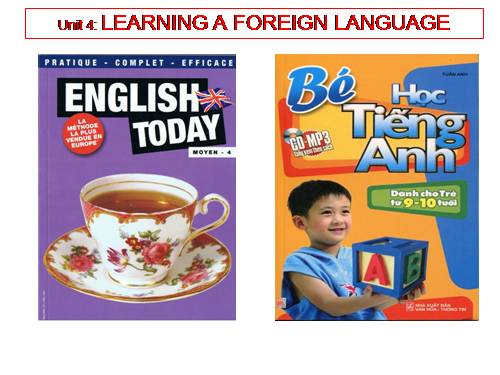 Unit 4. Learning a foreign language