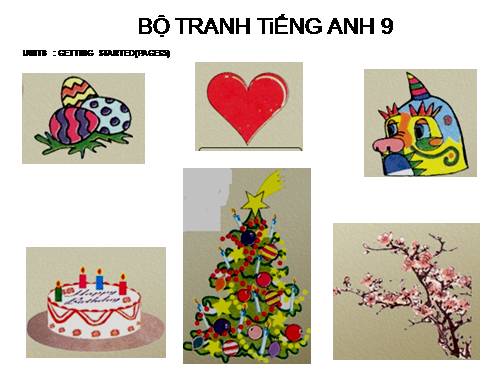 BỘ TRANH TiẾNG ANH9 - UNIT 8