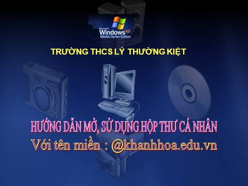 Hướng dẫn mở,sử dụng hộp thư cá nhân