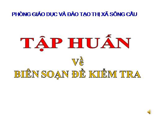 Biên soạn đề kiểm tra 2011-2012