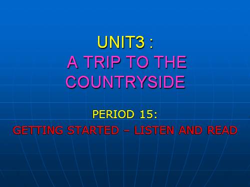 Unit 3. A trip to the countryside