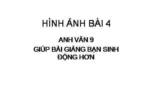 HINH ẢNH BÀI 4 AV 9