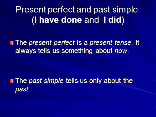 Present perfect and past simple