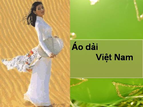 thuyết minh về áo dài việt nam