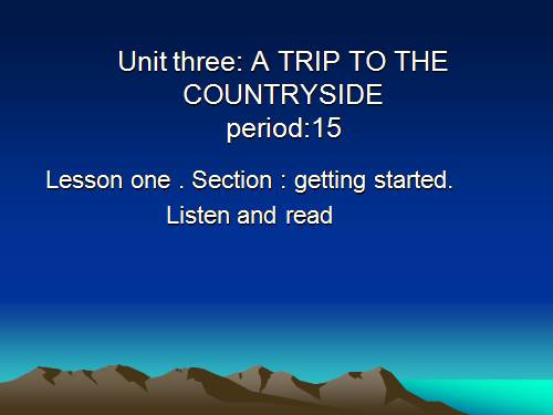 Unit 3. A trip to the countryside