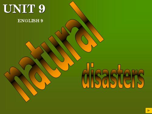 Unit 9. Natural disaters