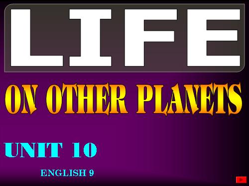 Unit 10. Life on other planets